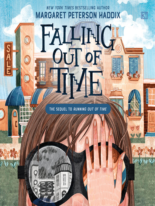 Title details for Falling Out of Time by Margaret Peterson Haddix - Wait list